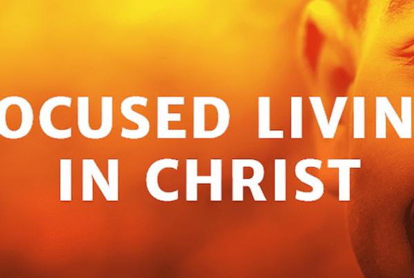 youth ministry - focused living in christ devotion series