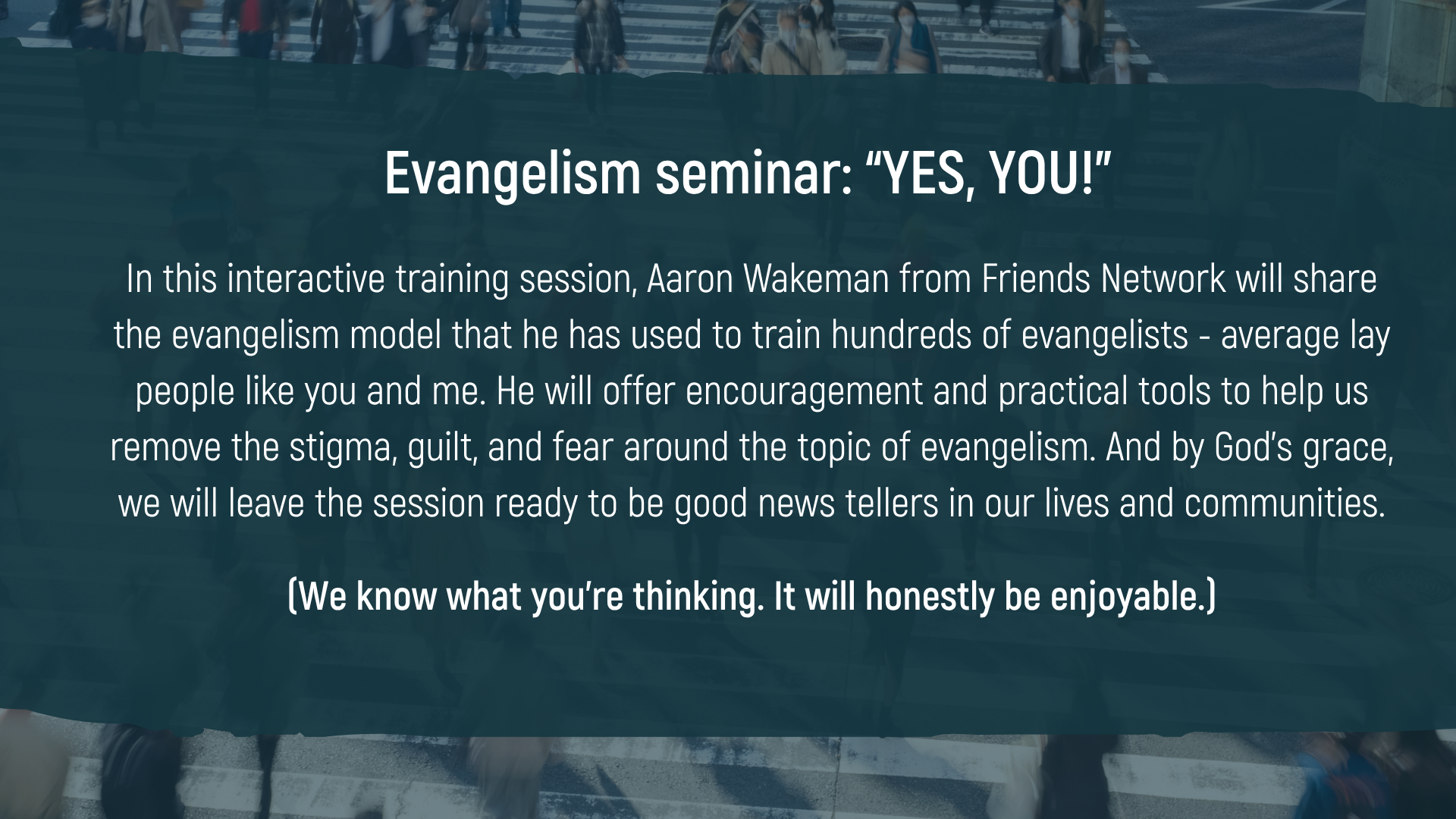 description for the evangelism workshop